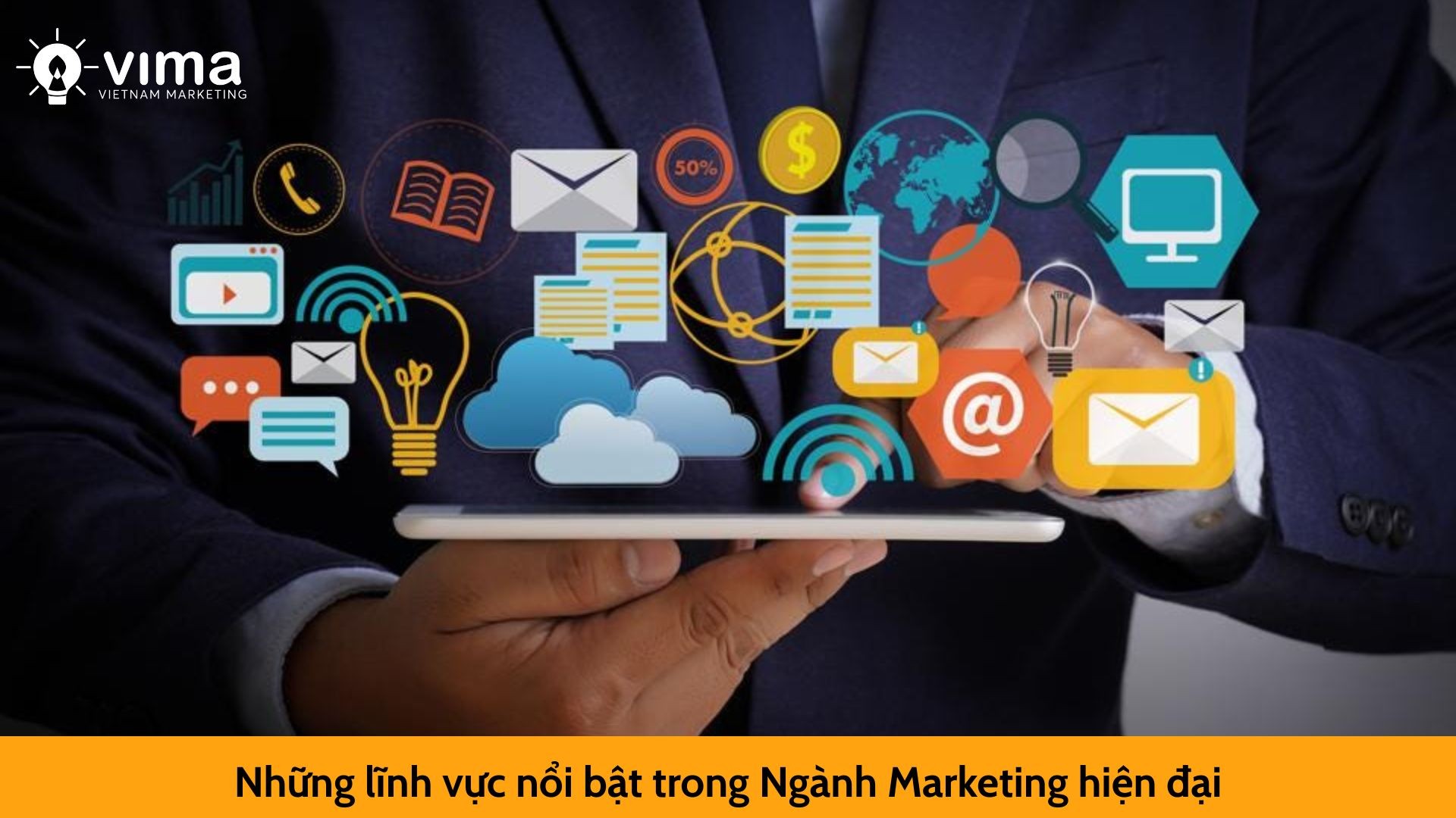 Những lĩnh vực nổi bật trong Ngành Marketing hiện đại